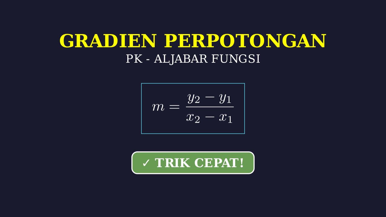 Trik Cepat Gradien Perpotongan