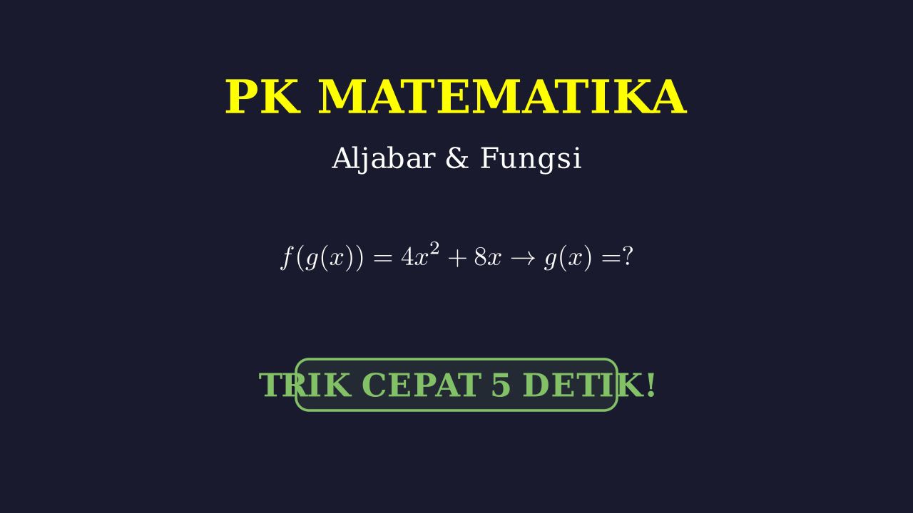 Trik Aljabar: Cara Cepat dan Mudah