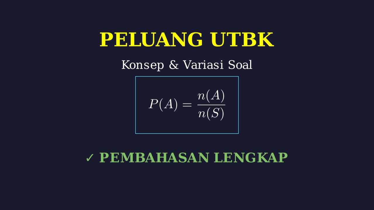 Peluang UTBK: Materi dan Contoh Soal