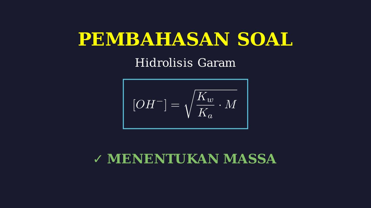 Menghitung Massa Garam Hidrolisis