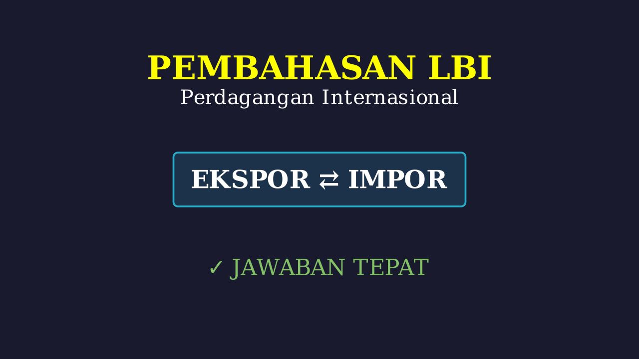 Perdagangan Internasional: Konsep Dasar