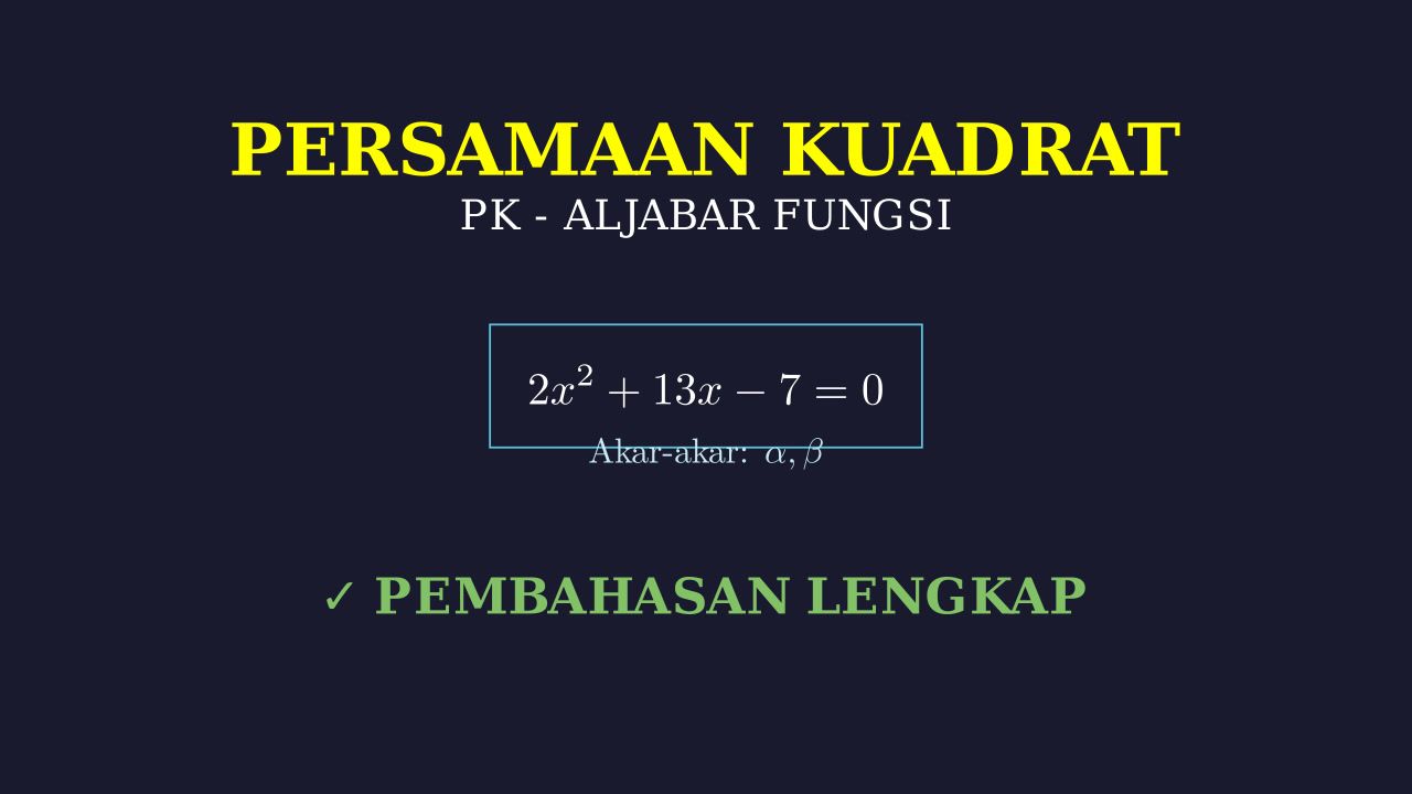 Akar-Akar Persamaan Kuadrat