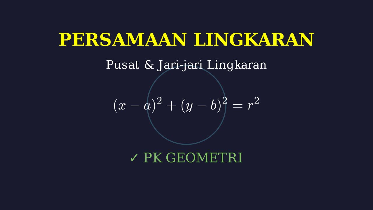 Pusat dan Jari-jari Lingkaran