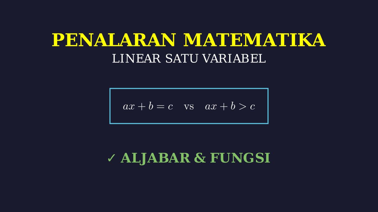 Persamaan, Pertidaksamaan, dan Grafik Linear