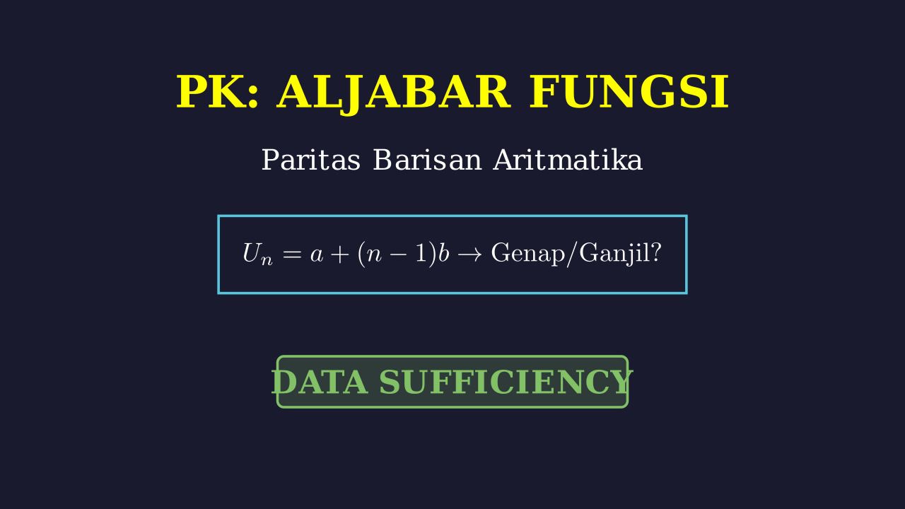 Data Sufficiency: Paritas Barisan Aritmatika