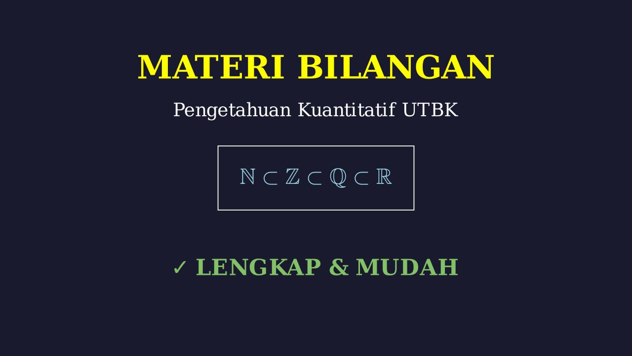 Materi Lengkap Bilangan UTBK