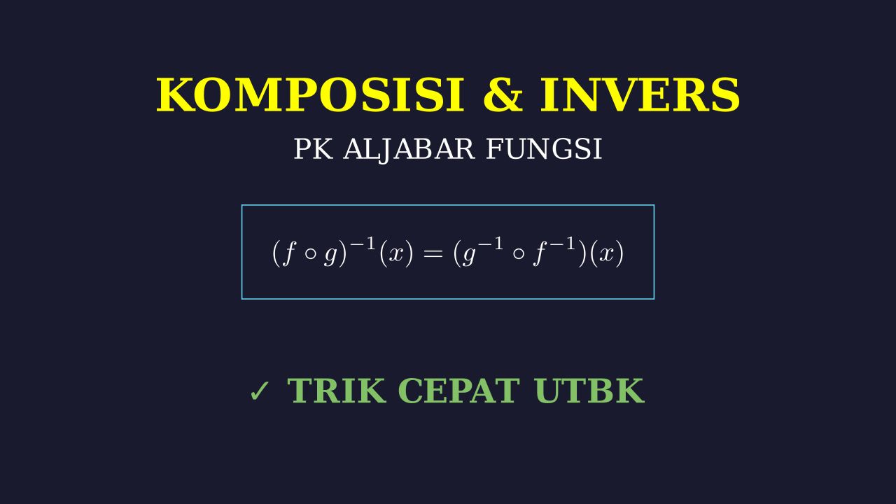 Fungsi Invers dan Komposisi Fungsi