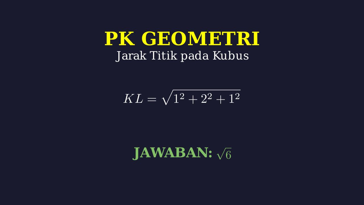 Jarak Titik K ke L pada Kubus
