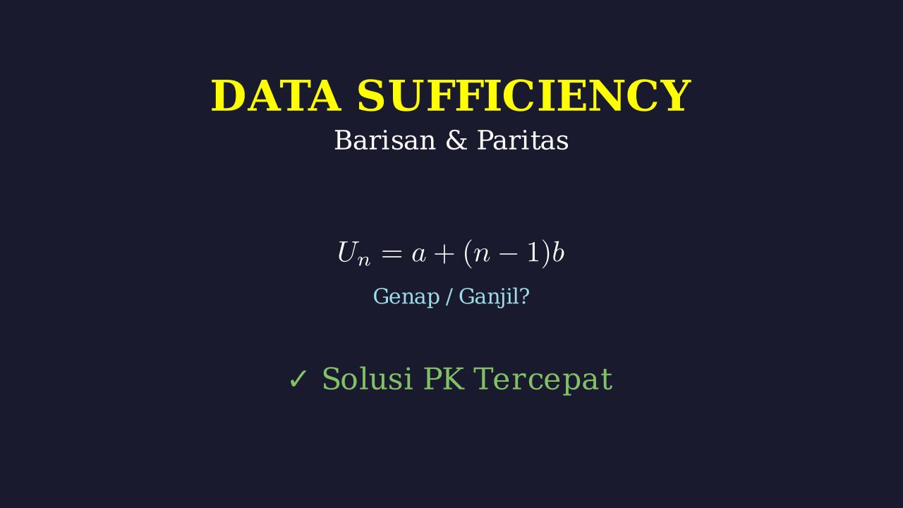 Data Sufficiency: Barisan Aritmetika & Paritas
