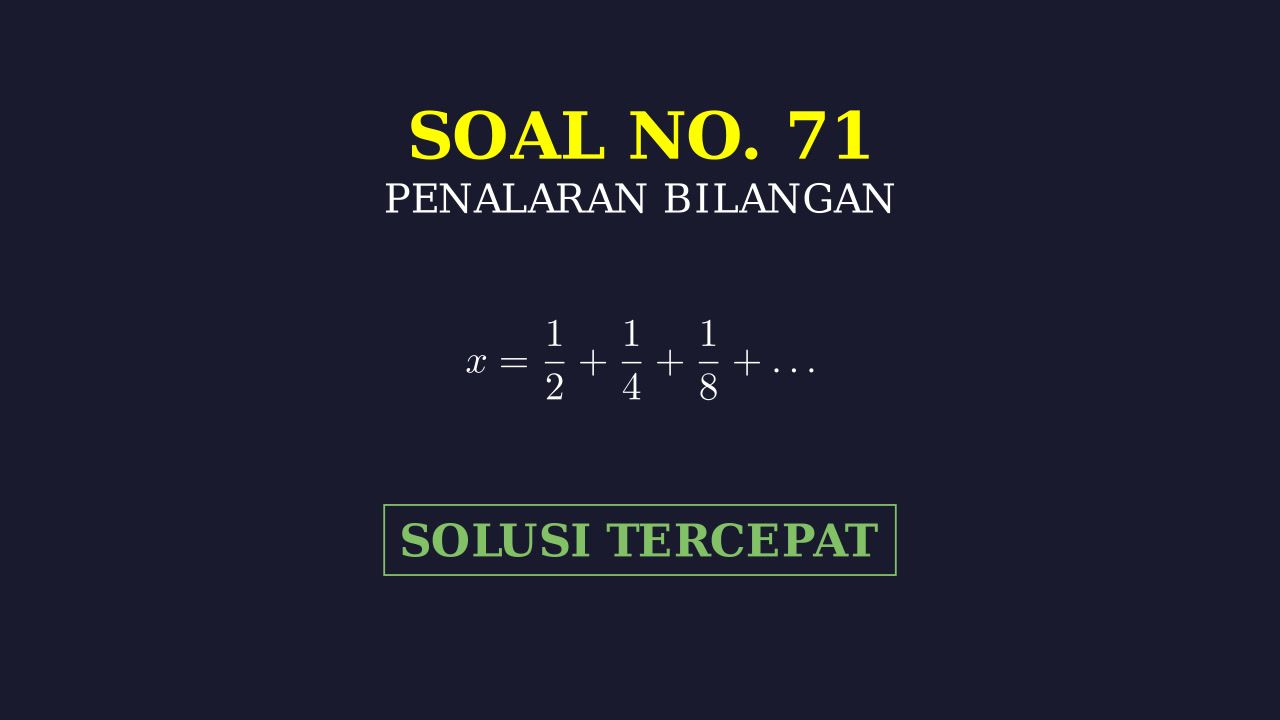 Pembahasan Lengkap Soal No. 71