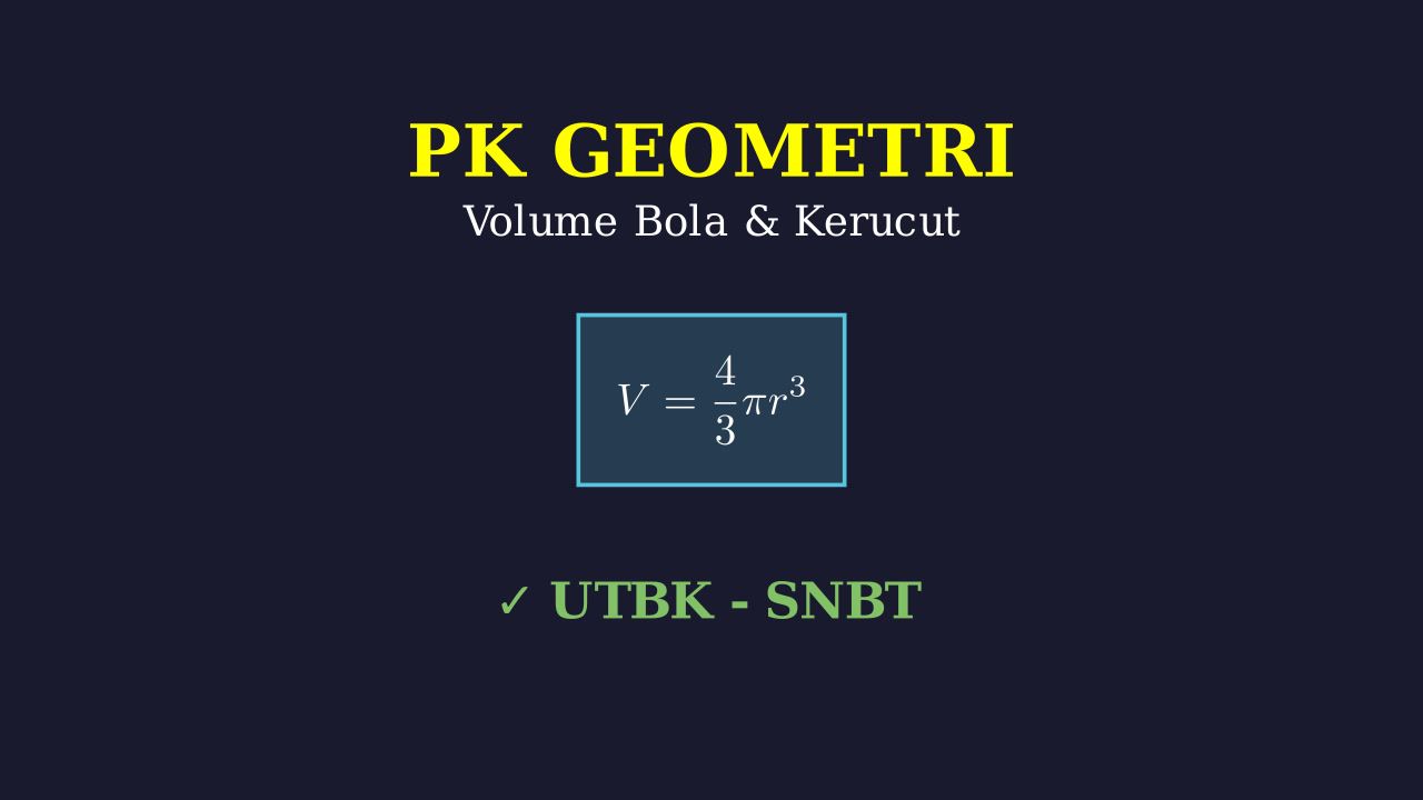 Soal Cerita: Volume Bola dan Kerucut