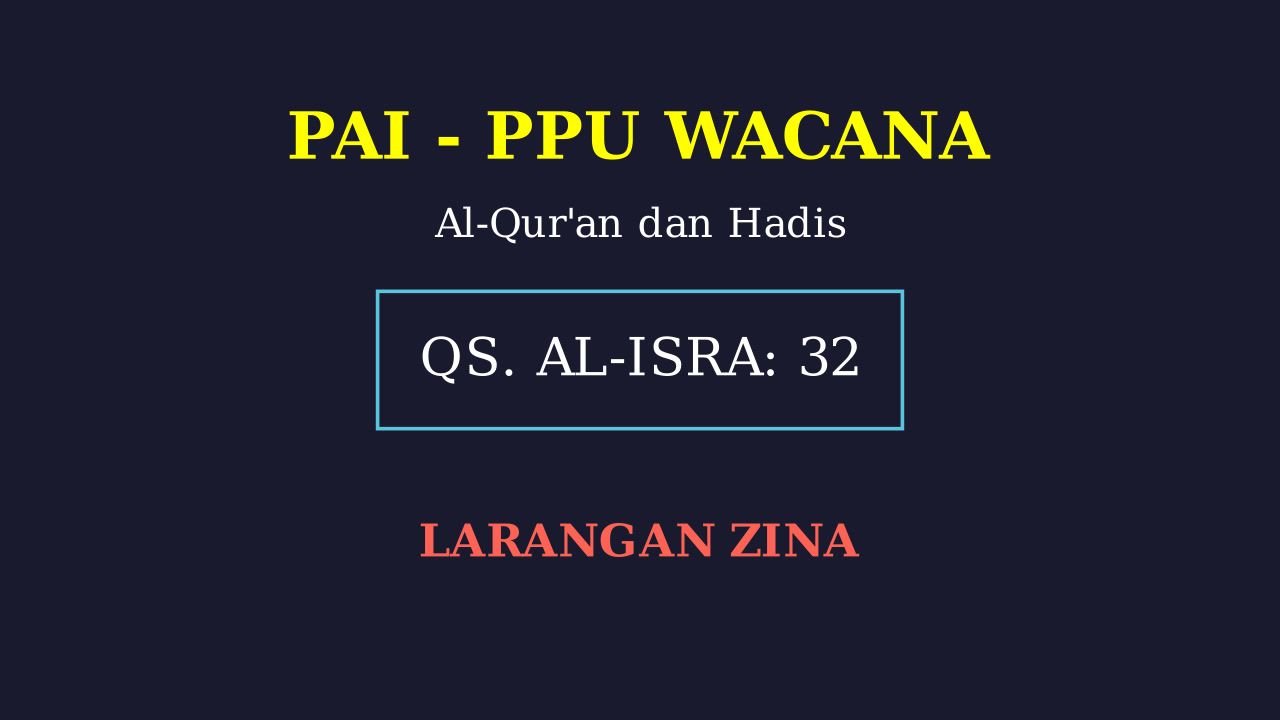 Al-Isra 32: Tajwid, Makna, dan Hafalan