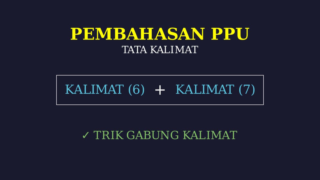Menggabungkan Kalimat Efektif