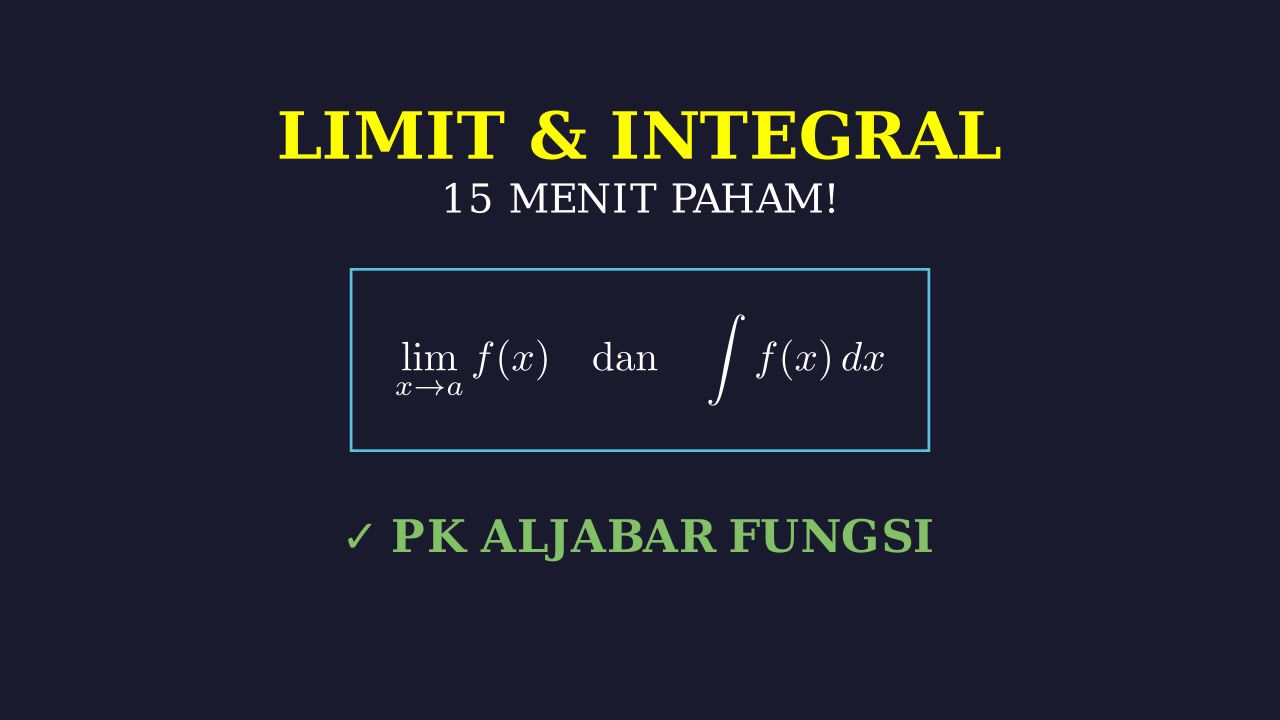 Limit dan Integral dalam 15 Menit