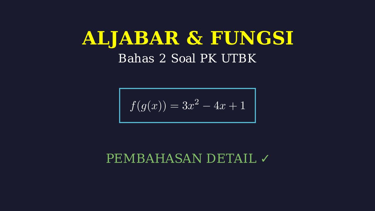 Pembahasan Soal Matematika UTBK
