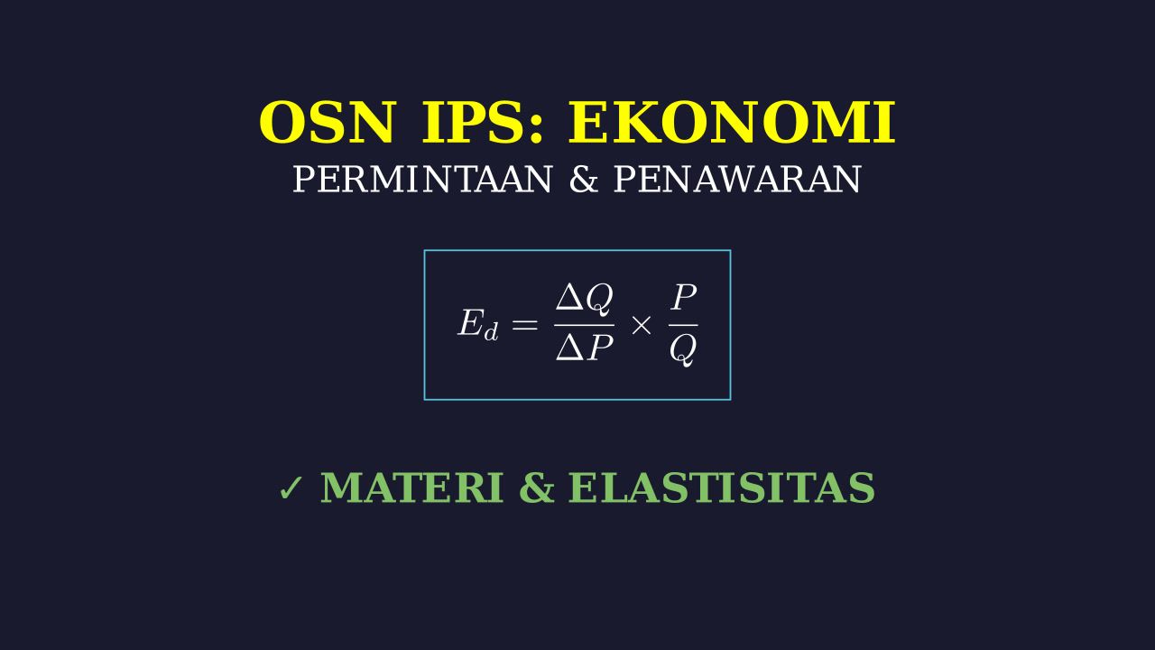 Permintaan dan Penawaran: Materi Lengkap OSN IPS