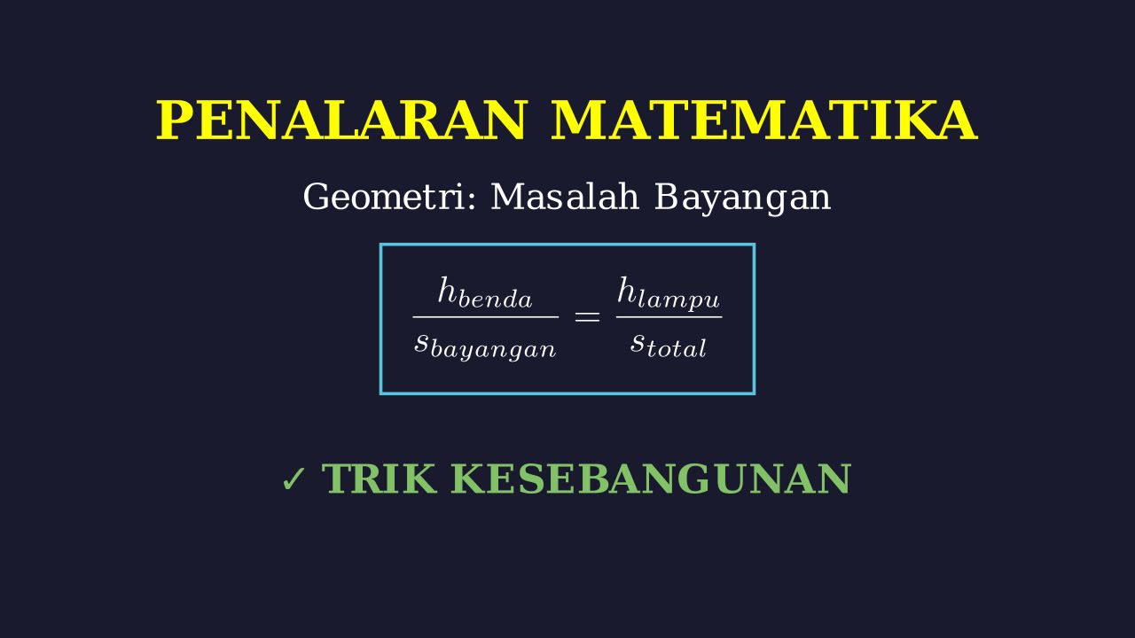 Soal Logika: Tiang dan Bayangan