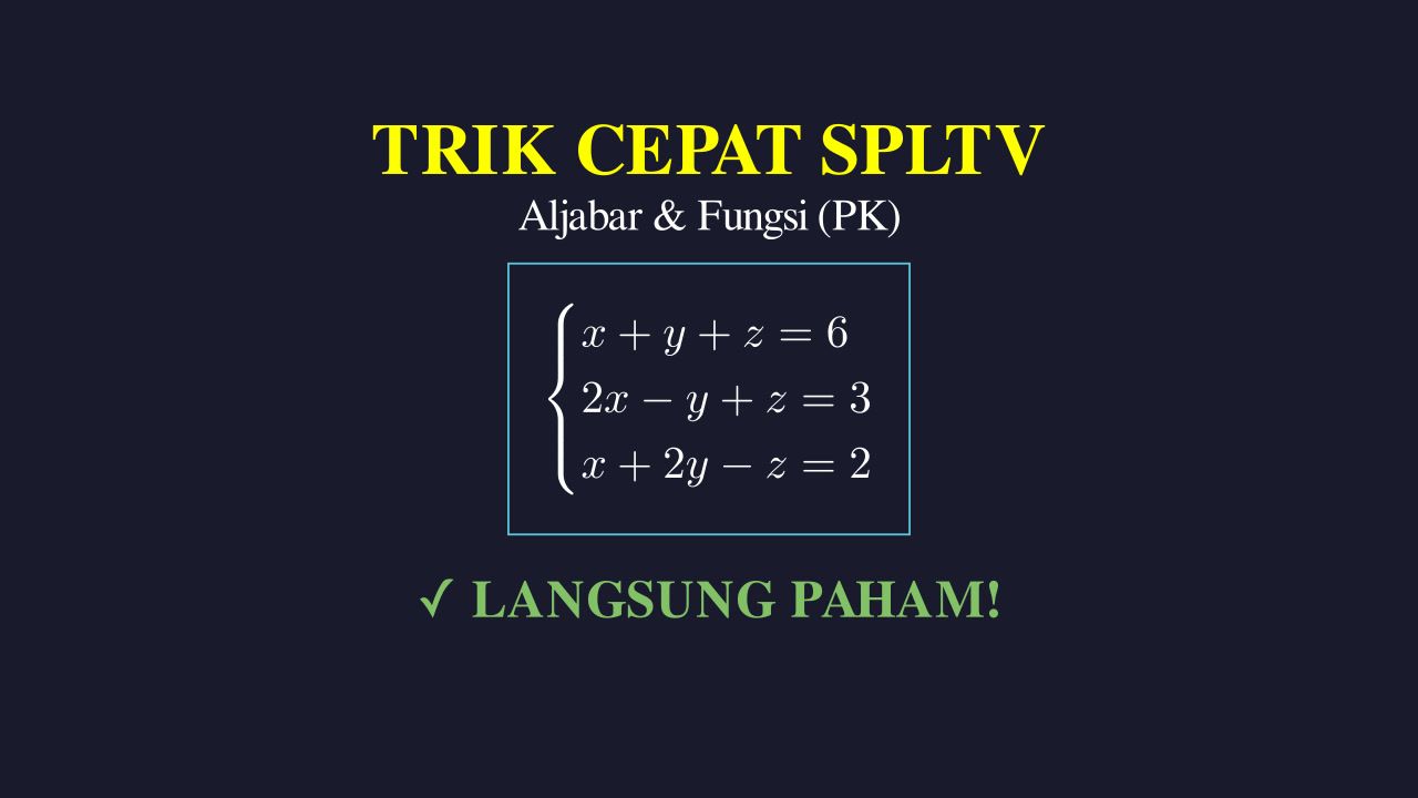 Langkah Mudah Menyelesaikan SPLTV