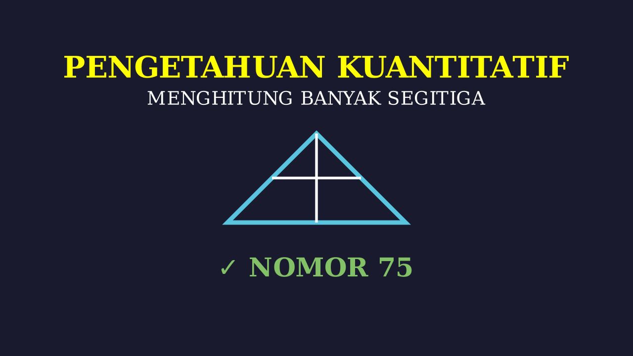 Menghitung Banyak Segitiga Bangun Datar