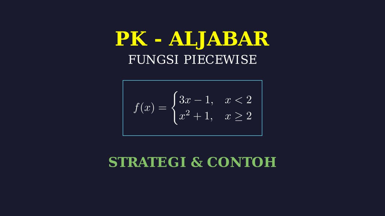 Fungsi Piecewise: Konsep & Contoh Soal PK