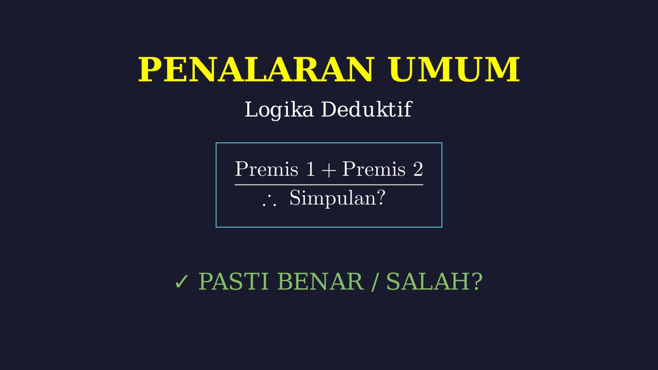 Kualitas Simpulan: Penalaran Logika