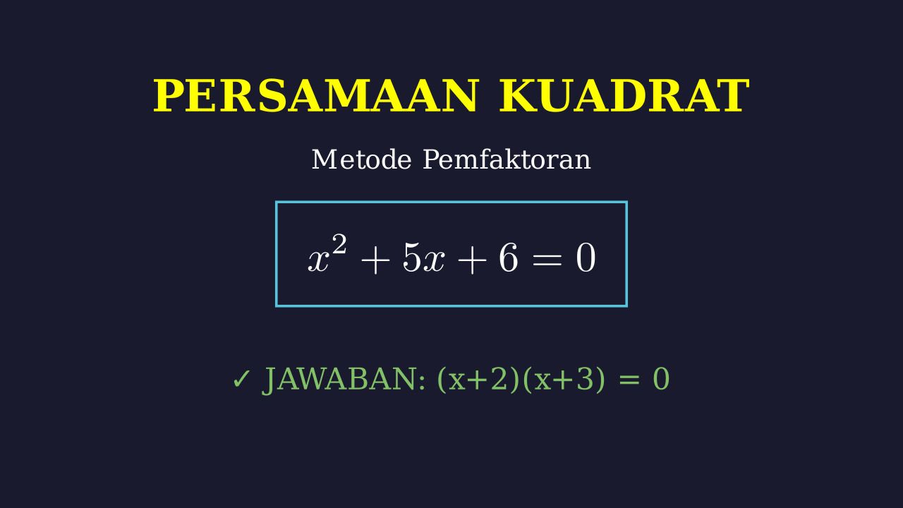 Pemfaktoran Persamaan Kuadrat