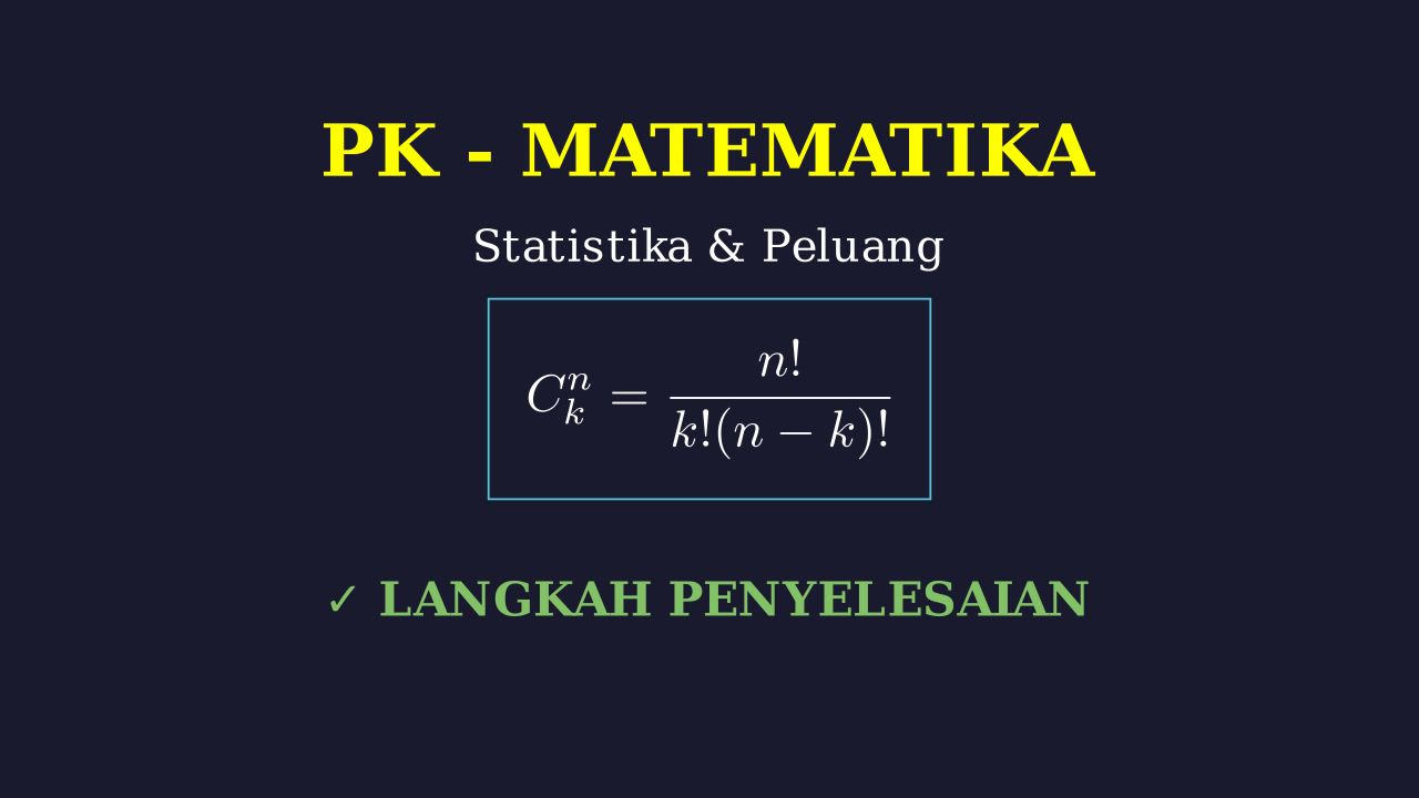 Langkah Menyelesaikan Soal Kombinatorika