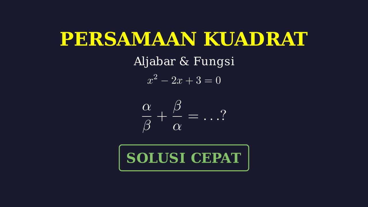 Operasi Akar Persamaan Kuadrat