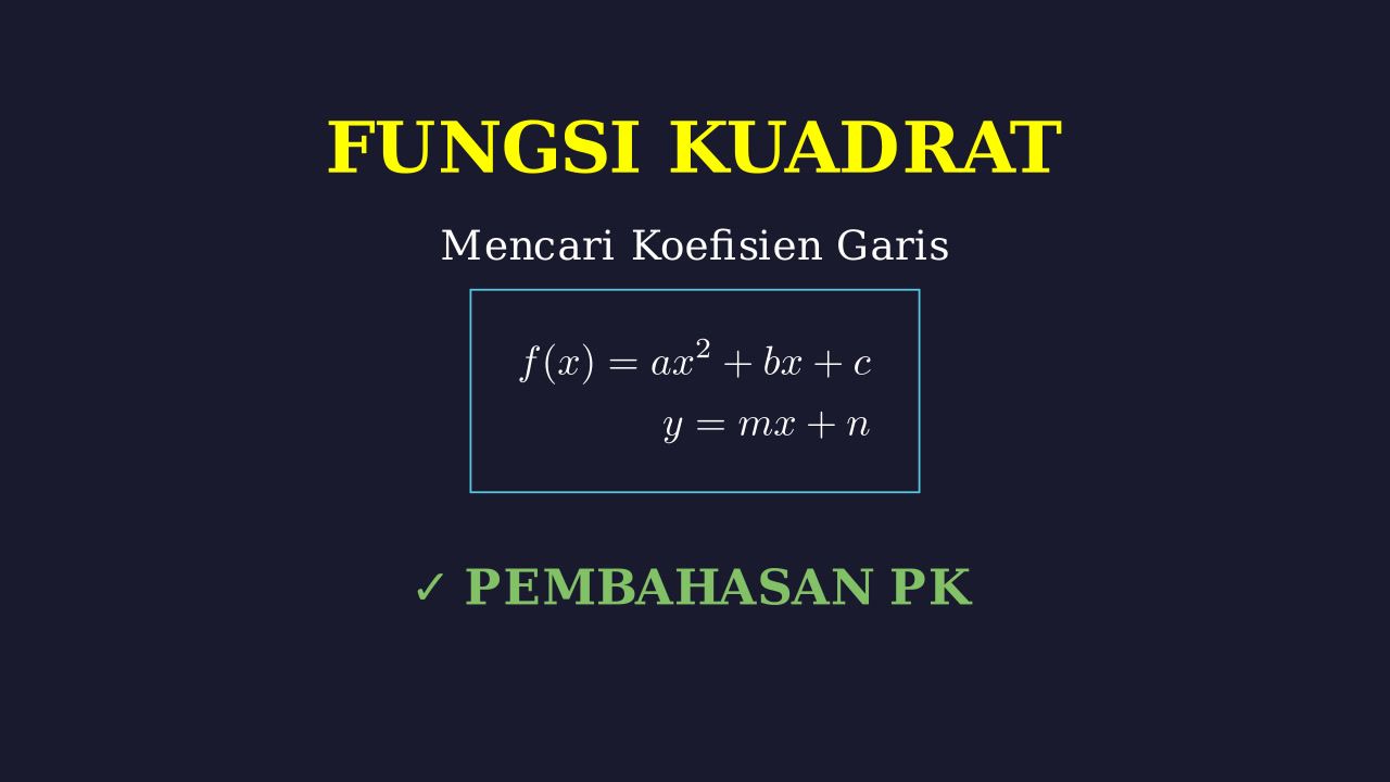 Koefisien Garis: Titik Potong Fungsi Kuadrat