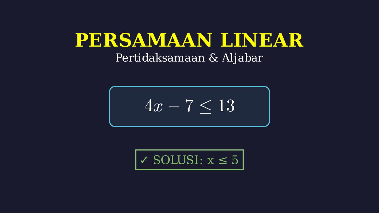 Persamaan dan Pertidaksamaan Linear