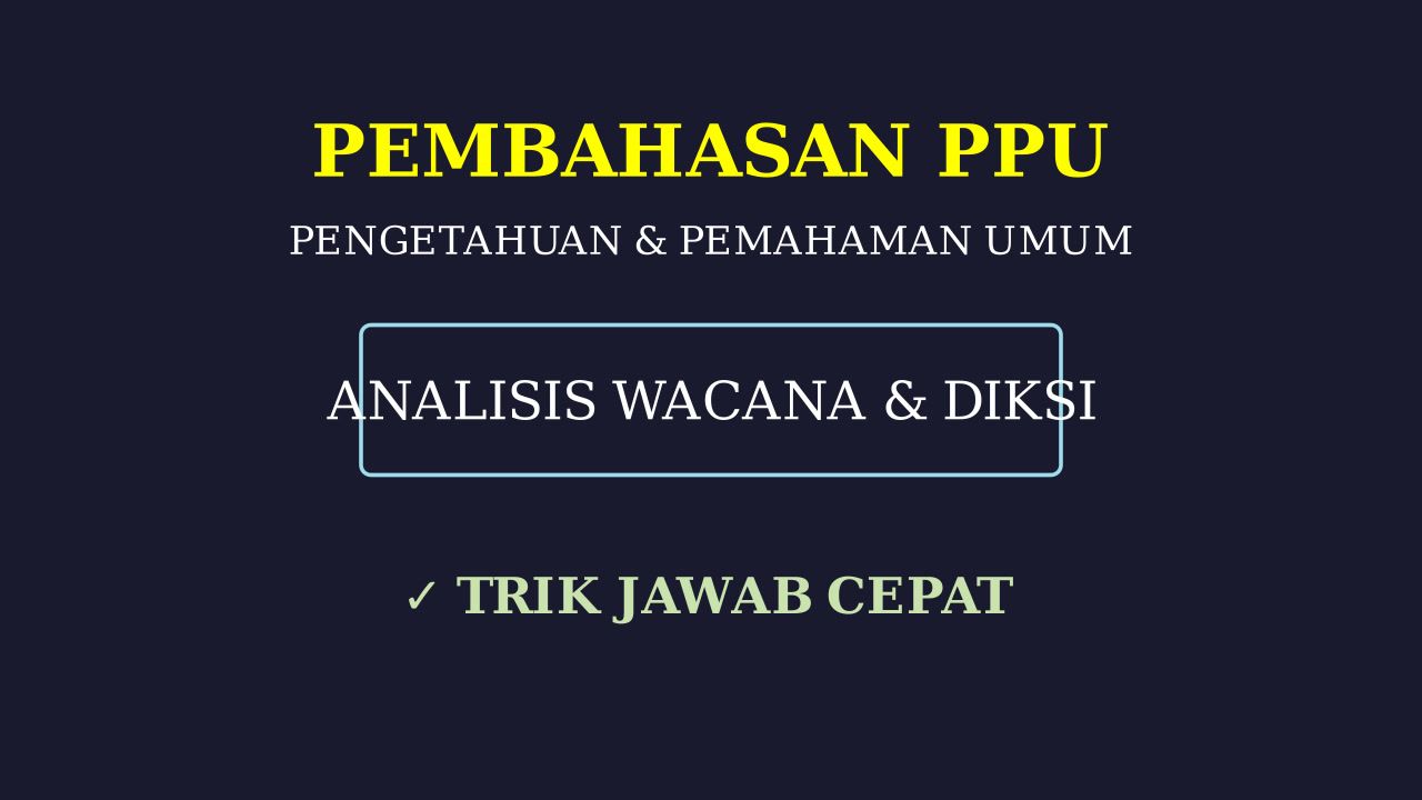 PPU: Memahami Bacaan & Kosakata