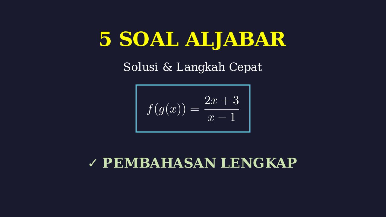 Penyelesaian 5 Soal Aljabar
