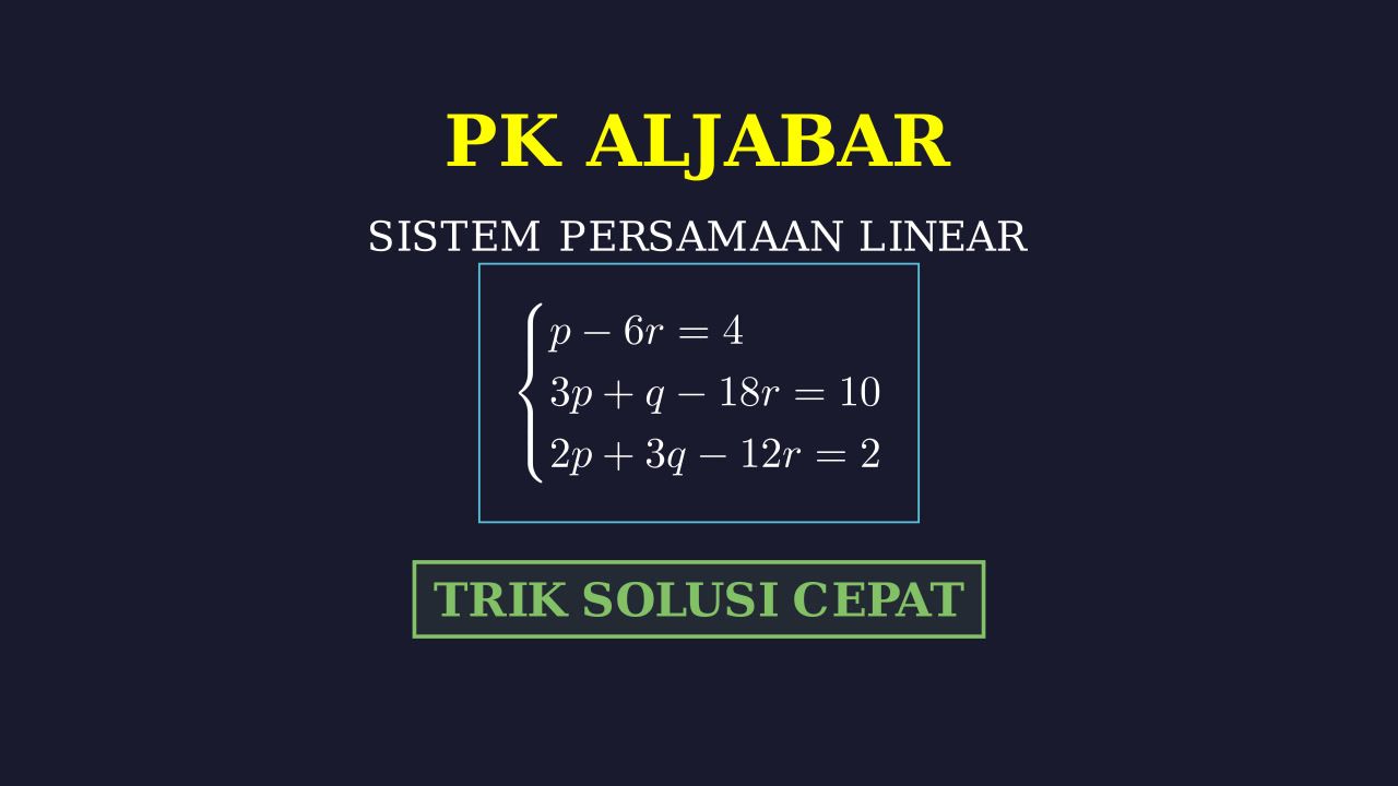 Menyelesaikan Sistem Persamaan Linear Tiga Variabel