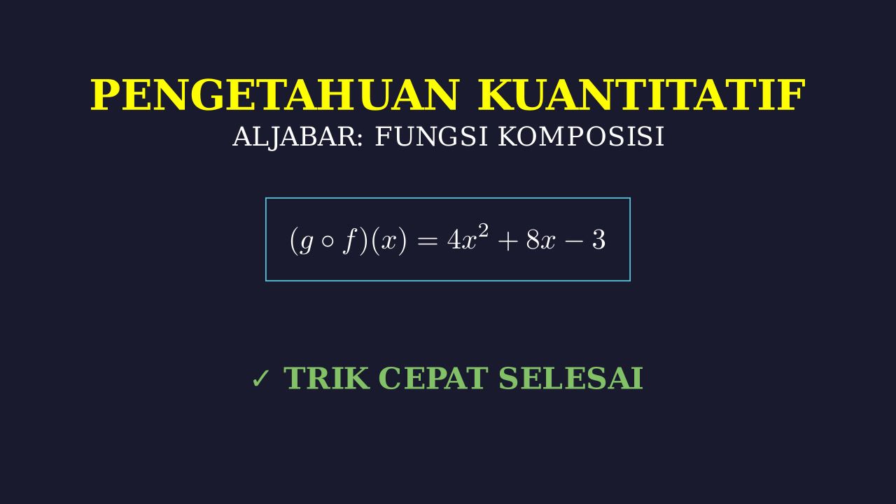Menyelesaikan Fungsi Komposisi