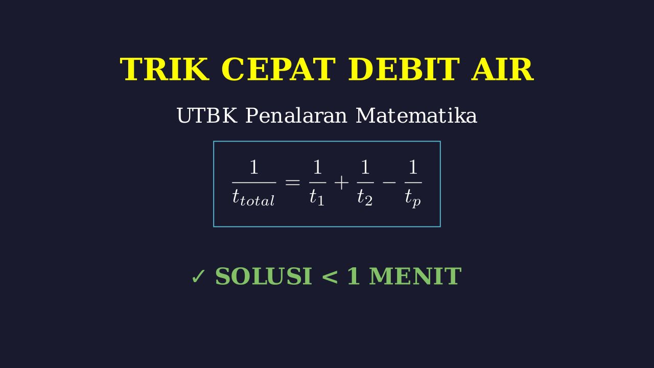Trik Cepat Debit Air UTBK