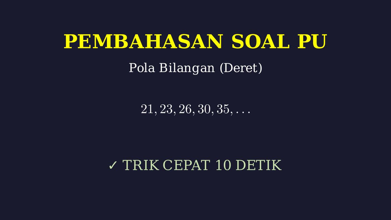 Pembahasan Soal TPA/TIU: Pola Bilangan