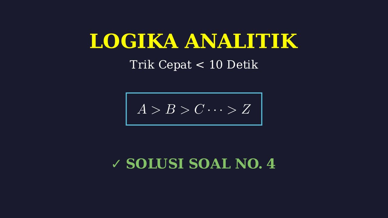 Trik 10 Detik: Logika Analitik