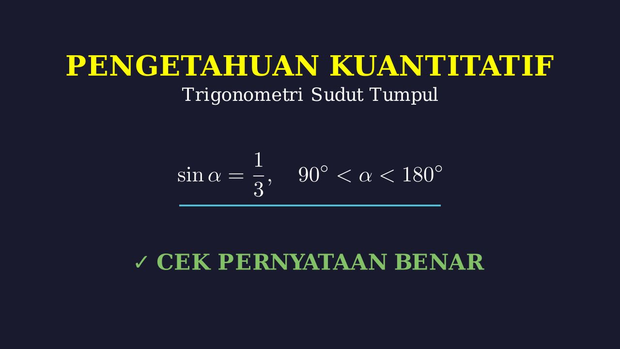 Trigonometri: Analisis Sudut Tumpul