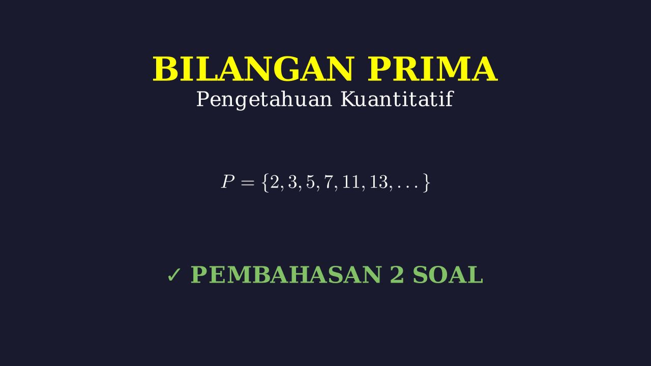 Menyelesaikan Soal Bilangan Prima
