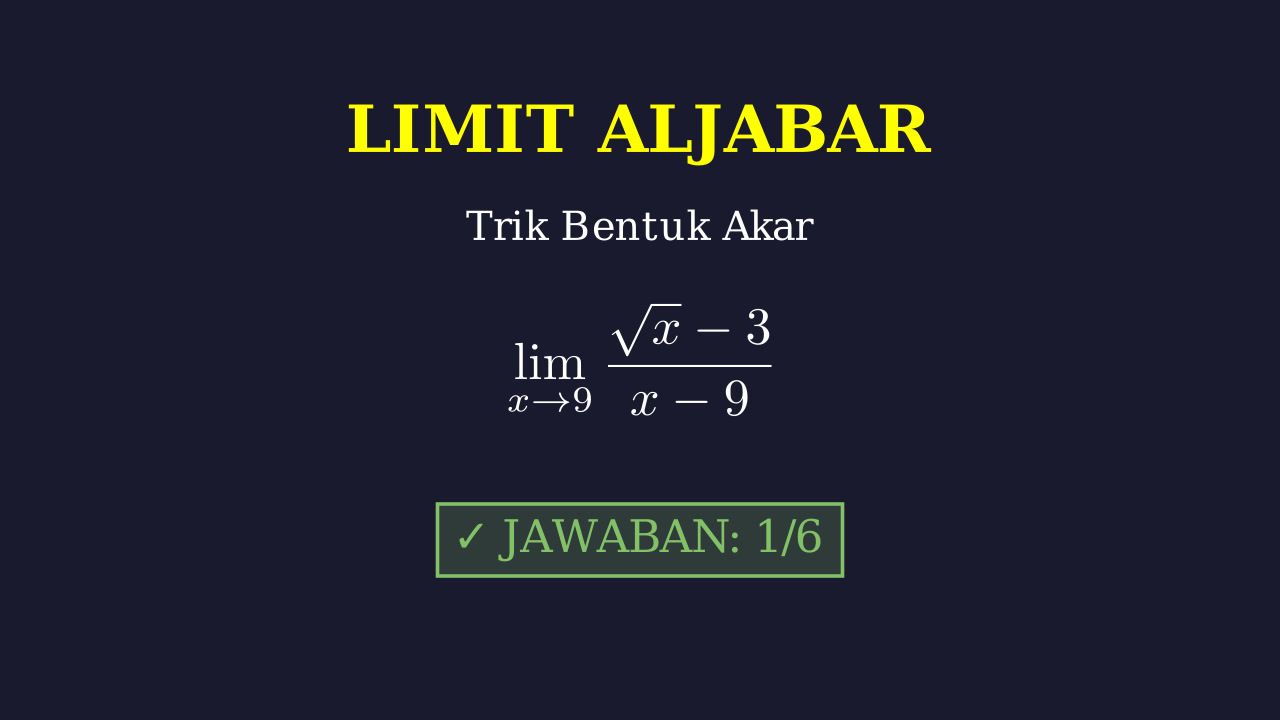 Limit Aljabar: Bentuk Akar