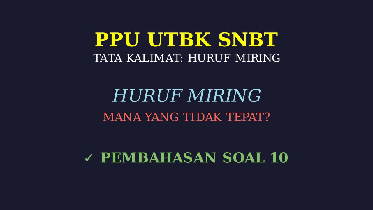 Penggunaan Huruf Miring