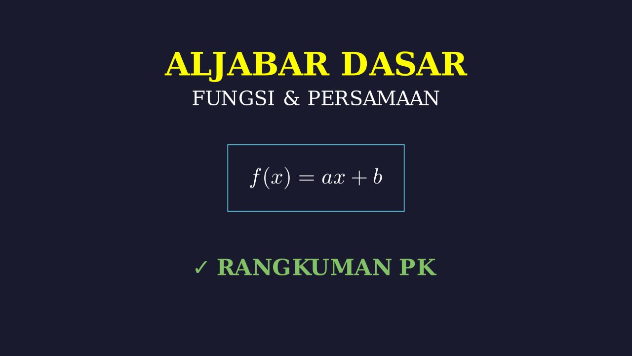 Rangkuman Aljabar Dasar
