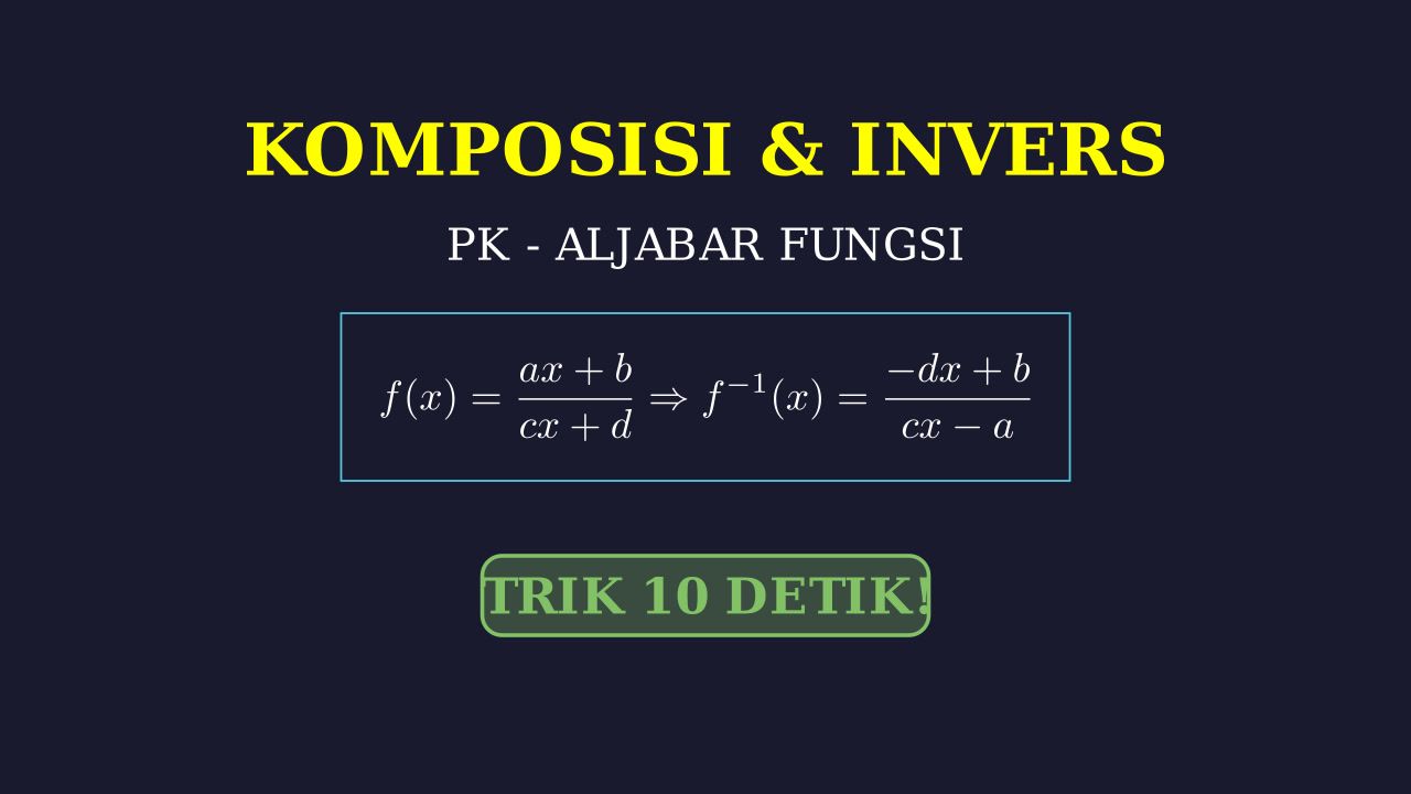 Trik Cepat Fungsi Komposisi dan Invers
