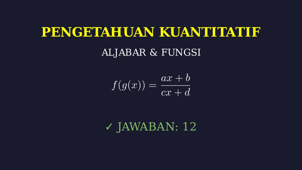 Bedah Soal: Pengetahuan Kuantitatif