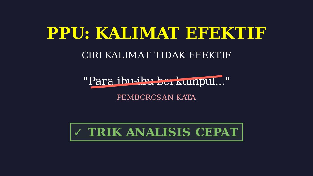 Memperbaiki Kalimat Tidak Efektif