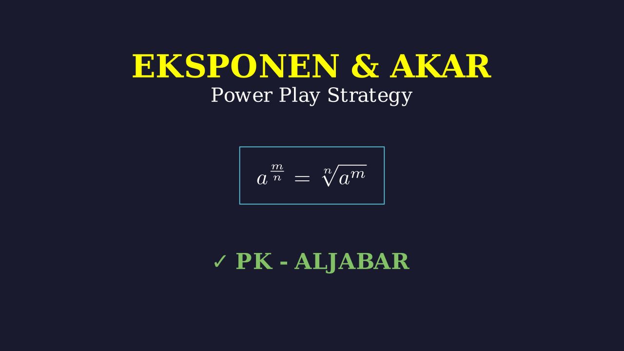 Eksponen dan Akar: Power Play