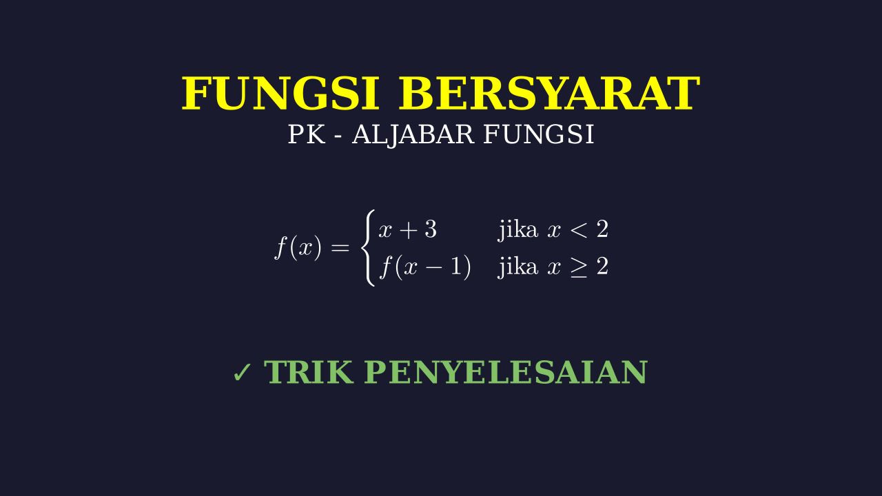 Menyelesaikan Fungsi Bersyarat Bertingkat