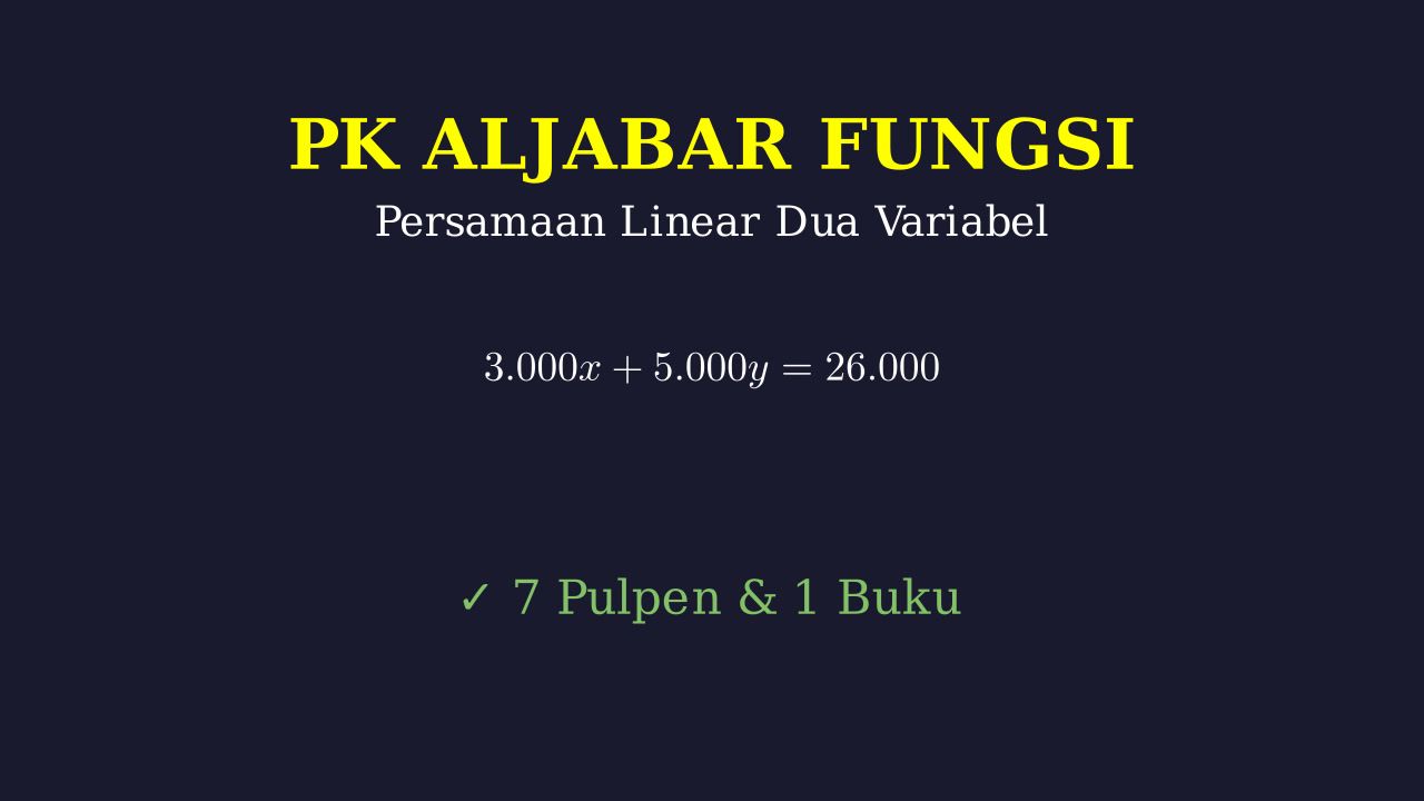 Soal Cerita: Persamaan Linear Dua Variabel