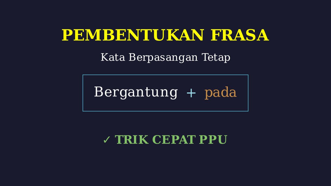 Menentukan Kata Berpasangan Tetap