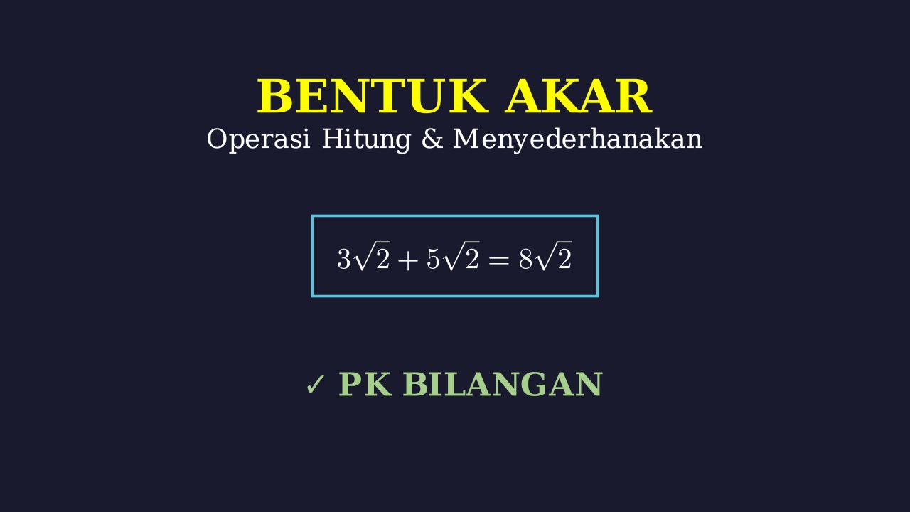 Operasi Hitung Bentuk Akar